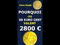 POURQUOI CES 50 EURO CENT VALENT 2800 EUROS euro fauté rare numismatique france #SHORTS
