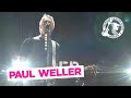 Ooh La La - Paul Weller Live