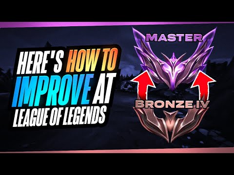 Here's How to Improve at League of Legends: