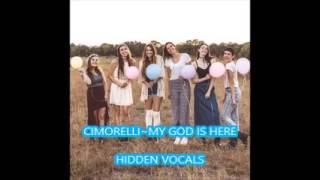 CIMORELLI~MY GOD IS HERE (HIDDEN VOCALS)