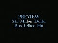 PREVIEW S45 Million Dollar Box Office Hit Version 1
