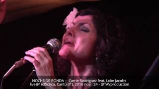 NOCHE DE RONDA – Carrie Rodriguez feat. Luke Jacobs live@1e35circa, Cantù (IT), 2016 nov.  24 -@TAV