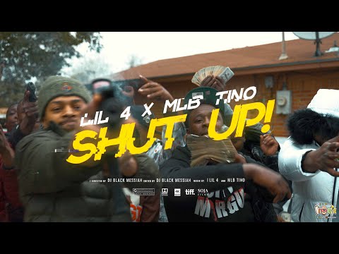 Lil 4 x MLB Tino - "SHUT UP" [Official Music Video] | Directed x @djblackmessiah
