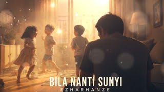 Download lagu EzHaRHaNzE - Bila Nanti Sunyi ( Audio   Lyric Video) mp3