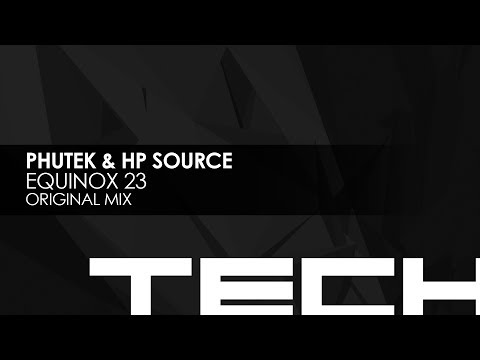 Phutek & HP Source - Equinox 23 (Original Mix)