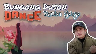 Download lagu Bungong Duson Ramlan Yahya Dance... mp3