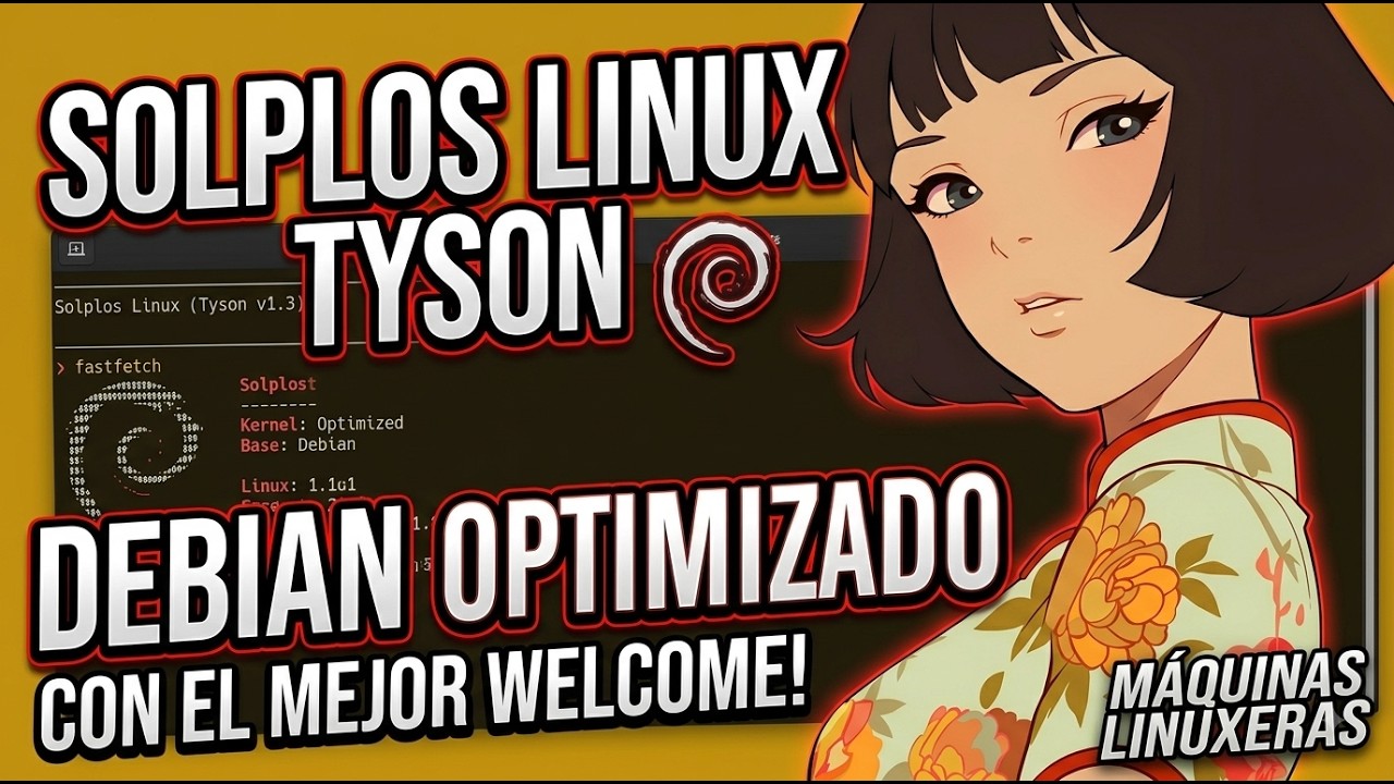 SOLPLOS LINUX "TYSON": ¡Basada en Debian, KERNEL OPTIMIZADO y la Mejor Pantalla de Bienvenida!