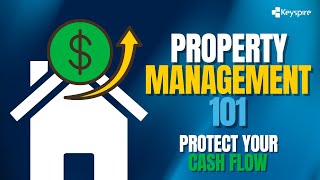 Property Management Basics for Real Estate Investors (Cash Flow, Tenants & Maintenance)