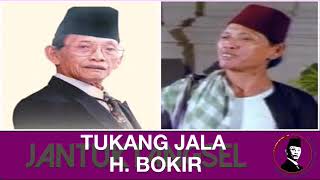 Download lagu H.BOKIR - TUKANG JALA (Lagu Humor dgn Lirik) mp3