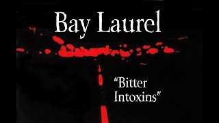 Bay Laurel &quot;Bitter Intoxins&quot; Teaser (goth, postpunk, metal, darkwave)