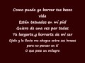 Maná-Ojalá Pudiera Borrarte(Letras-Lyrics) 