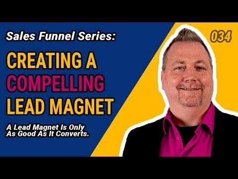 034 - Create A Lead Magnet