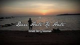 Download lagu Dari hati ke hati - Ustadz Derry Sulaiman (Lirik) mp3 Download lagu Dari hati ke hati - Ustadz Derry Sulaiman (Lirik) mp3