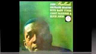 JOHN COLTRANE -  SAY IT (Over and Over again)