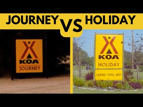 KOA Campgrounds: KOA Journey vs. KOA Holiday - Wait! What??
