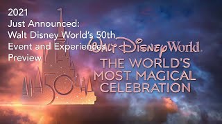 2021: Just Announced: Walt Disney Worlds 50th Anniversary Event Preview