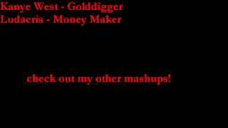 Mash Up - Money Maker vs. Golddigger (Ludacris vs Kanye West)