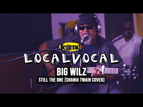 Still the one Cover - Big Wilz (LegendFM Local Vocal)
