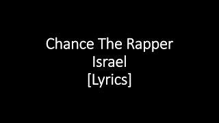 Chance The Rapper - Israel [Lyrics]