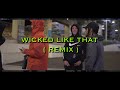FRAKSHA - WICKED LIKE THAT REMIX ft SCOTTY HINDS / DIEM / ALEX JONES / BYRON
