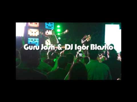 Guru Josh & DJ Igor Blaska Live