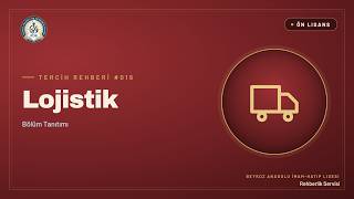 Lojistik Önlisans Ne İş Yapar? E-Ticaret Çağında Kariyer (2025-2026 YÖ
