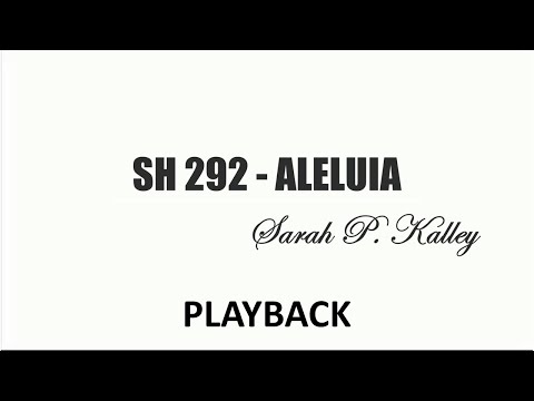 PLAYBACK SH 292 - ALELUIA  (SALMOS E HINOS)
