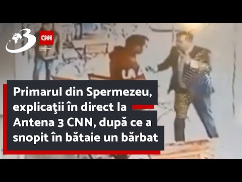 Primarul din Spermezeu, explicaţii în direct la Antena 3 CNN, după ce a snopit în bătaie un bărbat