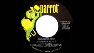 1971 HITS ARCHIVE: Another Time, Another Place - Engelbert Humperdinck (mono 45)