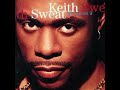 Keith Sweat - How Do You Like It? (Slow Version Interlude)