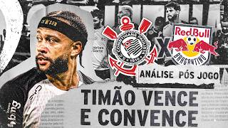 CORINTHIANS VENCE A PRIMEIRA NO BRASILEIRO | ANÁLISE PÓS-JOGO | CORINTHIANS 2 x 0 BRAGANTINO