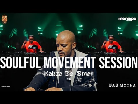 SOULFUL MOVEMENT SESSION 16 | KABZA DE SMALL | AMAPIANO MIX | TWISTA WAMEROPA