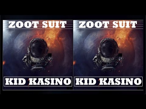 KID KASINO - ZOOT SUIT
