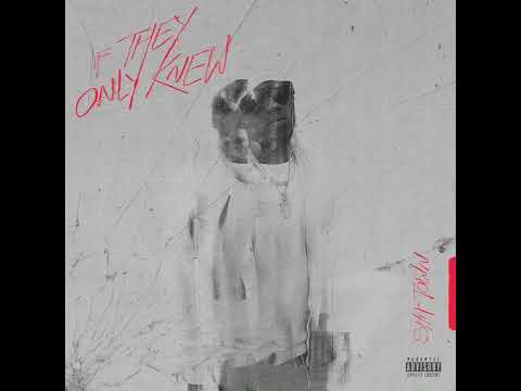 Sha Town - IF THEY ONLY KNEW  (Official Audio)