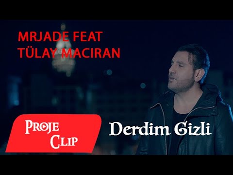 mrJADE feat Tülay Maciran - DERDİM GİZLİ