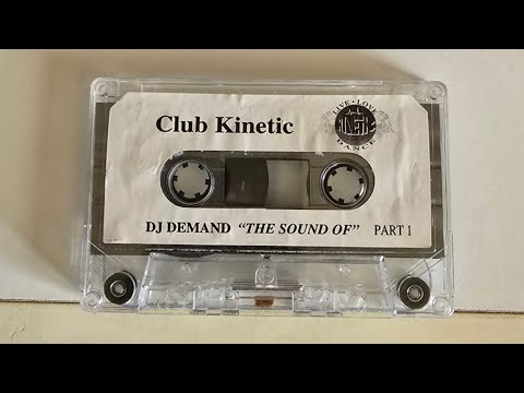 CLUB KINETIC THE SOUND OF CLUB KINETIC PT 1 - DJ DEMAND 1995 SIDE A