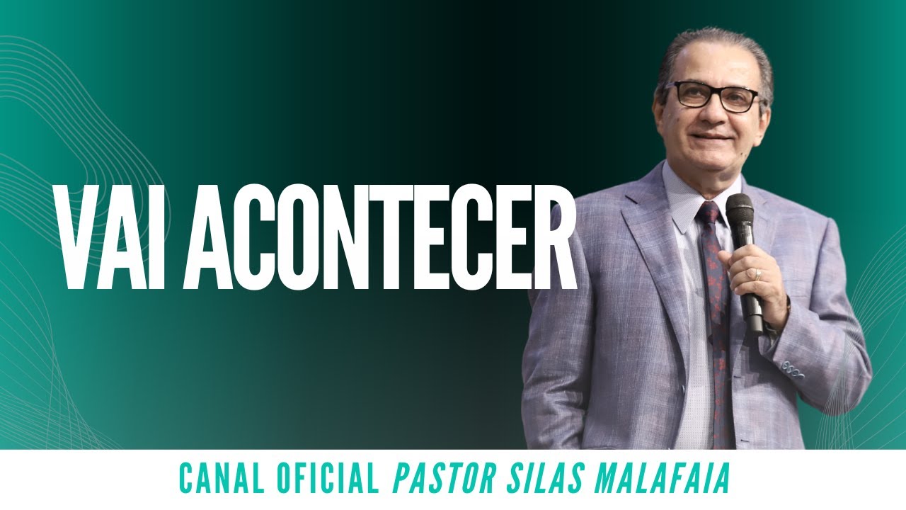 Pr Silas Malafaia - VAI ACONTECER