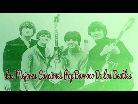 Las Mejores Canciones Pop Barroco De Los Beatles MIX