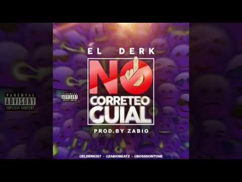 El Derk - No Correteo Guial | Audio Oficial