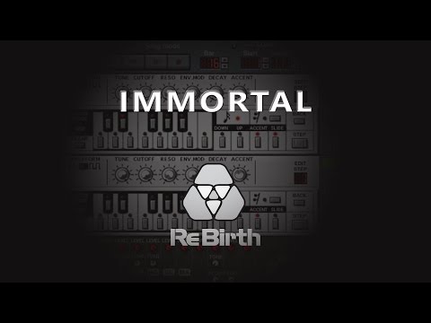 Propellerhead Rebirth RB-338 - Immortal - created by LAW