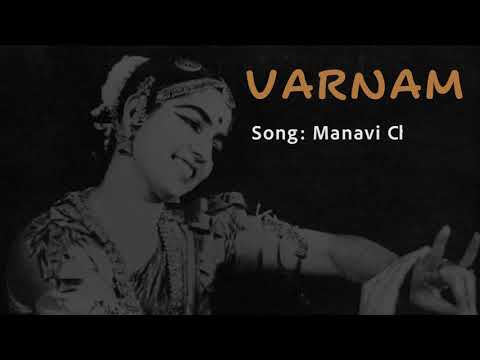 Varnam | Manavi | Kalakshetra | Shankarabharanam | Adi | Rukmini Devi Arundale | Natpum Nadanamum