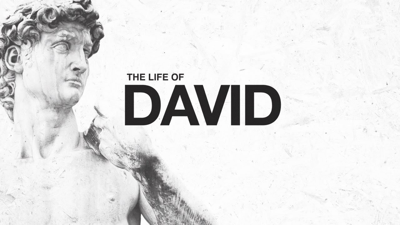The Life of David | Week 3