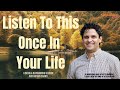 Listen To This Once In Your Life- A Being & Blossoming Session with Nithya Shanti