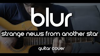 Blur - Strange News From Another Star (Guitar Cover)