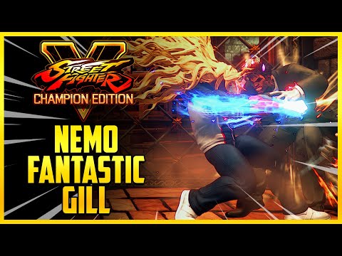 Fantastic Gill Play | SFV Champion Edition - Nemo The Best Gill Madness - Balance Patch + V-Shift