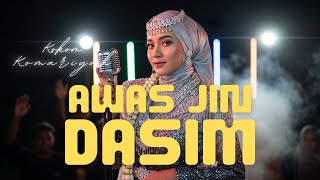Download lagu AWAS JIN DASIM ⚠️ - Kokom Komariyah | Dangdut Religi Koplo 2025 | Lagu Dangdut Pesan Moral & Viral mp3
