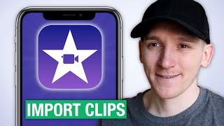 How to Import Video Clips into iMovie on iPhone