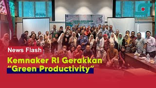 Kemnaker RI Gencar Dorong Produktivitas Ramah Lingkungan