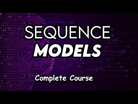 Learn Sequence Models Complete Course - Mind Luster