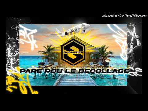DJ SAURIER - PARÉ POU LE DÉCOLLAGE 🔥